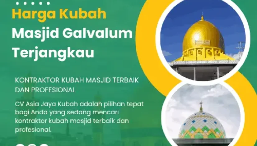 Harga Kubah Masjid Galvalum Terjangkau